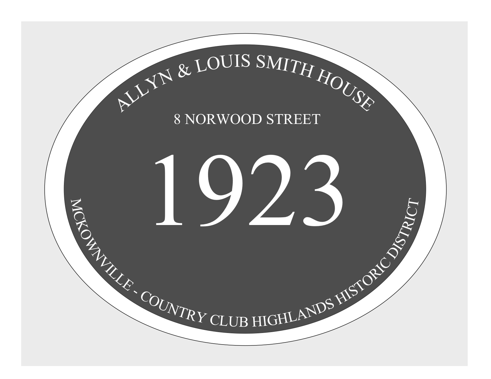 house plaque
          draft design McKownville CCH 8 Norwood St